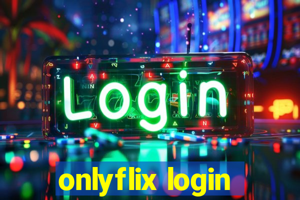 onlyflix login